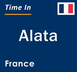 Current local time in Alata, France