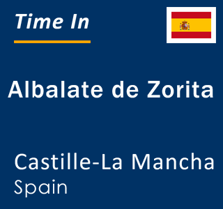 Current local time in Albalate de Zorita, Castille-La Mancha, Spain