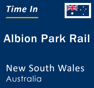 Current local time in Albion Park Rail, New South Wales, Australia