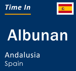 Current local time in Albunan, Andalusia, Spain