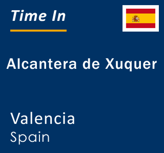 Current local time in Alcantera de Xuquer, Valencia, Spain