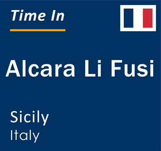 Current local time in Alcara Li Fusi, Sicily, Italy