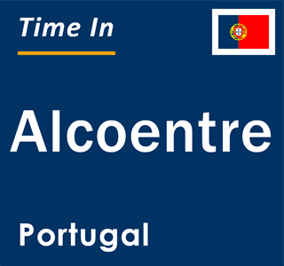 Current local time in Alcoentre, Portugal