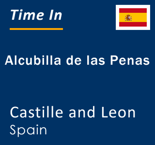 Current local time in Alcubilla de las Penas, Castille and Leon, Spain