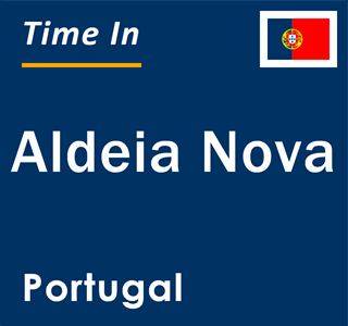 Current local time in Aldeia Nova, Portugal