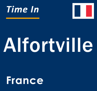 Current local time in Alfortville, France