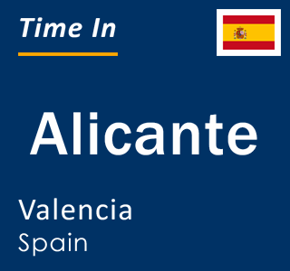 Current local time in Alicante, Valencia, Spain