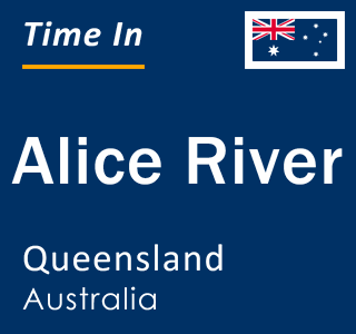 Current local time in Alice River, Queensland, Australia