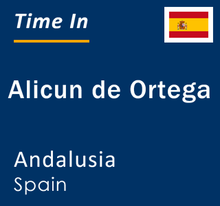 Current local time in Alicun de Ortega, Andalusia, Spain