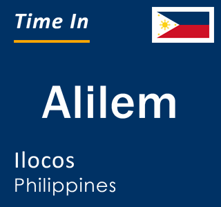 Current local time in Alilem, Ilocos, Philippines