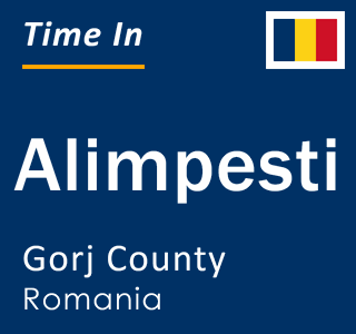 Current local time in Alimpesti, Gorj County, Romania