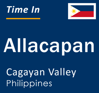 Current local time in Allacapan, Cagayan Valley, Philippines