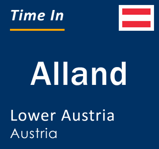 Current local time in Alland, Lower Austria, Austria