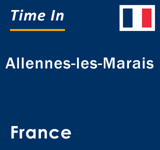 Current local time in Allennes-les-Marais, France