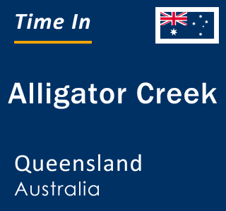 Current local time in Alligator Creek, Queensland, Australia