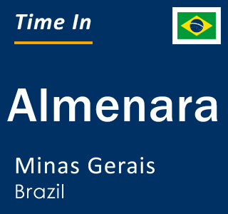 Current local time in Almenara, Minas Gerais, Brazil