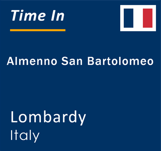 Current local time in Almenno San Bartolomeo, Lombardy, Italy