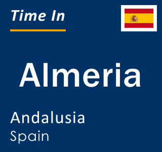 Current local time in Almeria, Andalusia, Spain