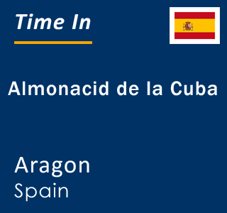 Current local time in Almonacid de la Cuba, Aragon, Spain