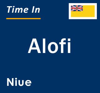 Current local time in Alofi, Niue