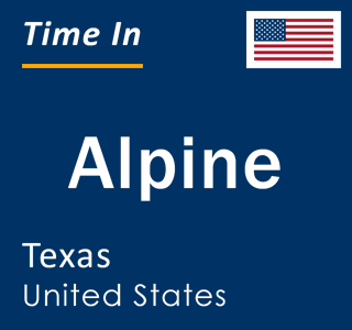 Current local time in Alpine, Texas, United States