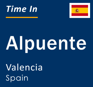 Current local time in Alpuente, Valencia, Spain