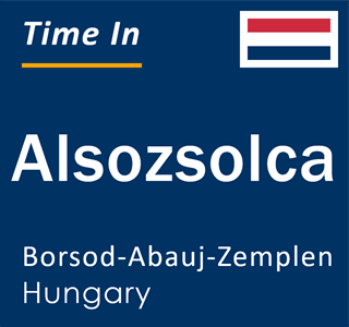 Current local time in Alsozsolca, Borsod-Abauj-Zemplen, Hungary