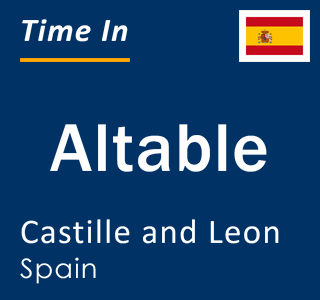 Current local time in Altable, Castille and Leon, Spain