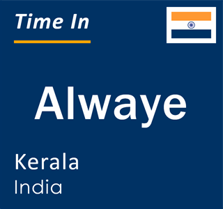 Current local time in Alwaye, Kerala, India