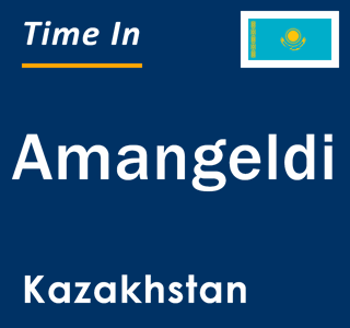 Current local time in Amangeldi, Kazakhstan