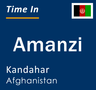 Current local time in Amanzi, Kandahar, Afghanistan