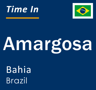 Current local time in Amargosa, Bahia, Brazil