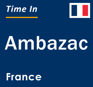 Current local time in Ambazac, France