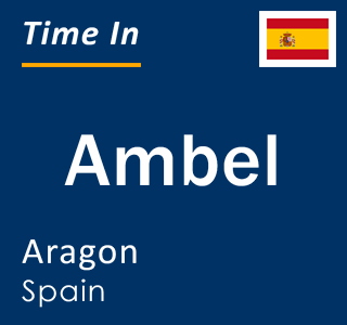 Current local time in Ambel, Aragon, Spain