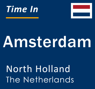 Current local time in Amsterdam, North Holland, The Netherlands