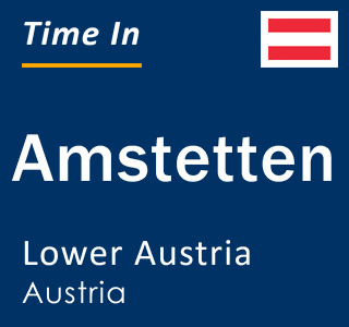 Current local time in Amstetten, Lower Austria, Austria