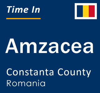 Current local time in Amzacea, Constanta County, Romania