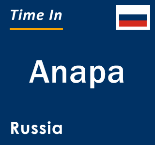 Current local time in Anapa, Russia