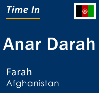 Current local time in Anar Darah, Farah, Afghanistan