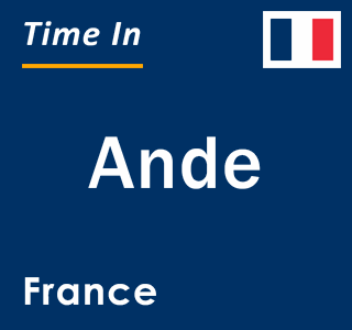 Current local time in Ande, France