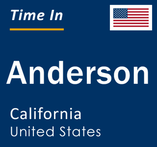 Current local time in Anderson, California, United States