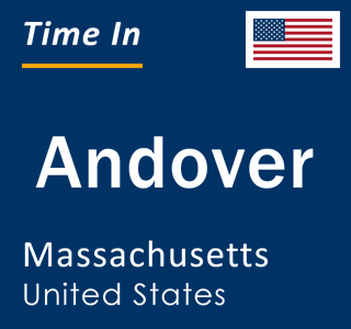 Current local time in Andover, Massachusetts, United States