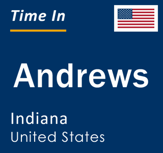 Current local time in Andrews, Indiana, United States