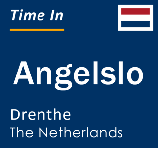 Current local time in Angelslo, Drenthe, The Netherlands