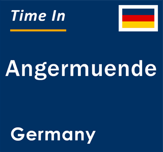 Current local time in Angermuende, Germany