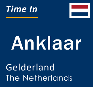 Current local time in Anklaar, Gelderland, The Netherlands