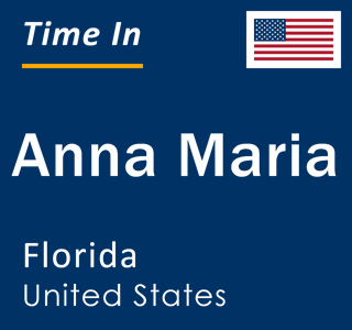 Current local time in Anna Maria, Florida, United States