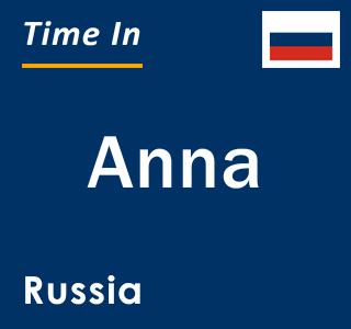 Current local time in Anna, Russia