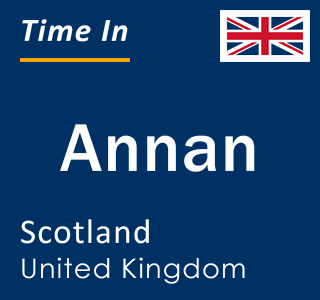 Current local time in Annan, Scotland, United Kingdom