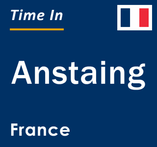 Current local time in Anstaing, France